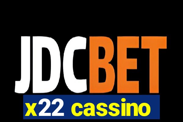 x22 cassino